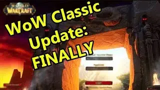 WoW Classic Update: FINALLY! | WoWcrendor