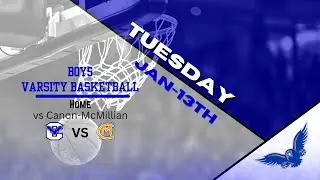 Boys Varsity Basketball vs Canon-McMillian