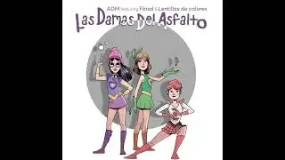 Las damas del asfalto featuring Fônal + Lentillas de Colores