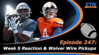 College Fantasy Football - Week 5 Reaction and Waiver Wire Pickups - Episode 247