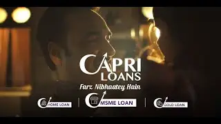 Capri Loans | Farz Nibhaatey Hain | MSME Loan