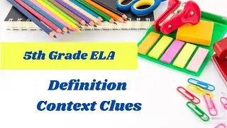 Definition Context Clues // 5th grade reading online lesson