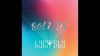 Boli De - Luna Blu [Official Audio]