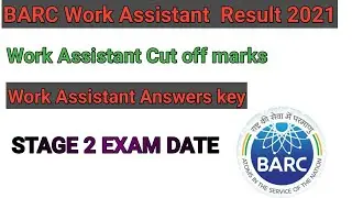 BARC WORK ASSISTANT RESULTS 2021 // BARC Work Assistant official answers key// BARC cut off marks