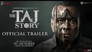 The taj story Official Trailer | paresh rawal | 31st October ||