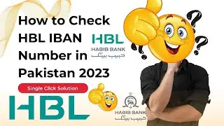 How to Check HBL IBAN Number in Pakistan - Easy Steps and Latest Updates for Secure Transactions