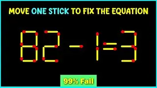 Matchstick Puzzles | Move One Match to Fix the Equation | Matchstick puzzle with answer | Math  game