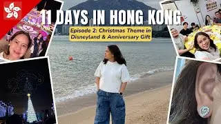 Hong Kong Vlog 2025: 11 Days in Hong Kong | Christmas Theme in Disneyland | Episode 2