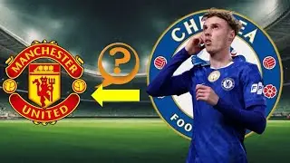 COLE PALMER TO MANCHESTER UNITED? LAVIA COSE TO RETURN #chelsea 