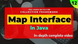 12 #CollectionFramework: Map interface in java - Collection in java | hindi