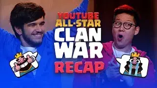 Clash Royale: YouTube All-Star 5v5 Clan War RECAP!