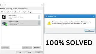 The device is being used by another application error in Windows 10/11