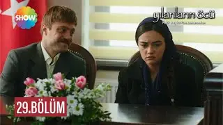 Yılanların Öcü 29. Bölüm
