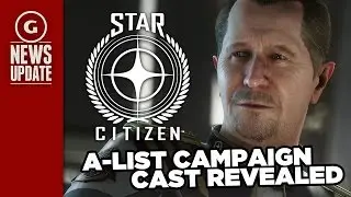 Star Citizen Stars Gary Oldman, Gillian Anderson and More - GS News Update
