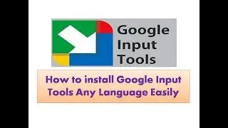 Google Input Tools Offline Installer All Languages Download for Windows 7/10/11