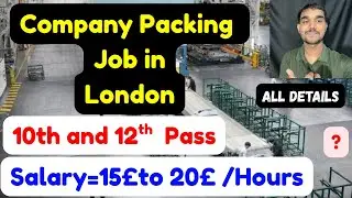Company Packing job in London,Salary,Visa,and More