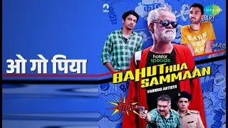 ओ गो पिया | Bahut Hua Sammaan | Sulakshana Pandit Songs | Raghav Juyal | Abhishek Chauhan