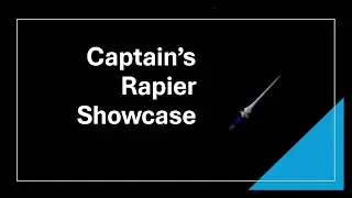 Captain's Rapier Showcase - Fruit Seas