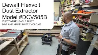 Dewalt Flexvolt Vacuum Custom Reusable Dust Bag And Make Shift Cyclone