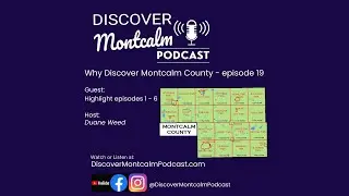 Why Discover Montcalm Highlight episode 19