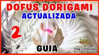 GUIA RAPIDA DOFUS DORIGAMI dofus touch 2022 #2 FINAL