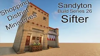 Modded Minecraft Minecolonies - Sandyton Build Series 26 - The Sifter