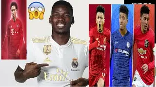 latest transfer news 2020 confirmed today FT ( Pogba, Sancho,Saneetc)