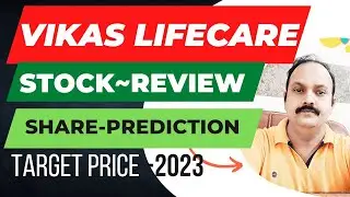 vikas lifecare share latest news | vikas life care q3 result | vikas life share price prediction2023