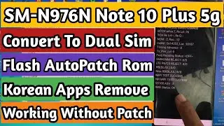 N976N U2 Convert To Dual Sim Auto Patch Fix Firmware Android 11