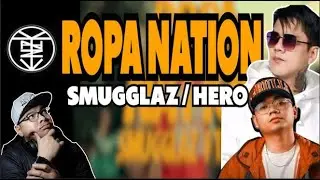 ROPA NATION by: SMUGGLAZ ft. HERO ( REACTION )