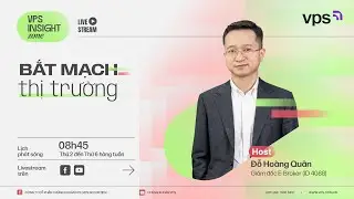 [LIVESTREAM] VPS INSIGHT ZONE - BẮT MẠCH THỊ TRƯỜNG 11/04
