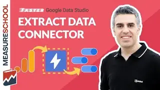 Extract Data Connector for Google Data Studio to Speed Up Your Reports