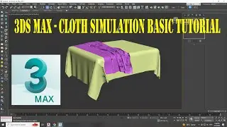 3DS Max Cloth Simulation Basic Tutorial