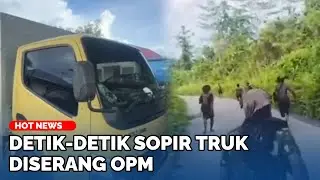 Detik-detik Aksi Brutal OPM di Yahukimo, Sopir Truk Berhasil Kabur dengan Luka Tembak