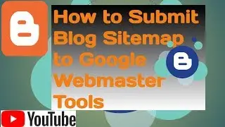 How to Submit Blog Sitemap to Google Webmaster Tools Learn in Urdu and Hindi
