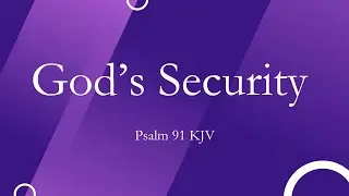 God's Security - Psalm 91