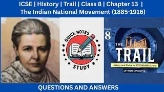 The Indian National Movement (1885-1916) | Chapter 13 | Class 8 | Trail | History | ICSE |