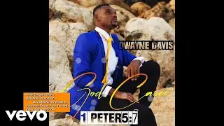 Dwayne Davis - God Cares (Official Audio)