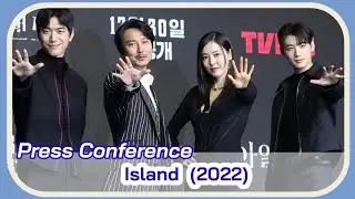 ISLAND (2022) Press Conference/ Production Presentation | Kim Nam Gil, Lee DaHee, Cha EunWoo KDrama