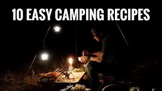 10 Easy Camping Recipes | ไปแคมป์ปิ้งทำอะไรกินดี