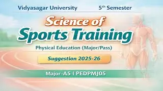 Vidyasagar University | 5th Semester | Physical Education (Major-Pass) | Suggestion 2025-26 PEDPMJ05