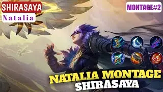 Natalia Montage #2 ft.SHIRASAYA | Mobile Legends Bang Bang