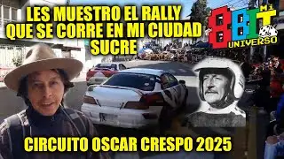 El Rally que se corre en mi ciudad, Circuito Oscar Crespo 2025 en Sucre