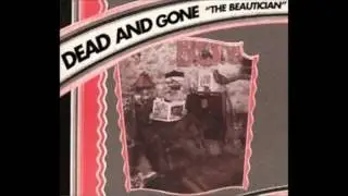Dead And Gone - Blood from a Ghost