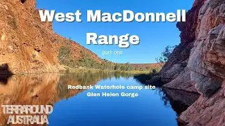 Road Trip 2 Ep 8 ..... West MacDonnell Range (part 1)