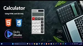 How to Create Calculator Using HTML and CSS Only!