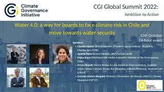 CGI Global Summit 2022 - Water 4.0: facing climate risk in Chile to move towards water security