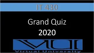 Grand Quiz IT 430 100% correct solved 2020