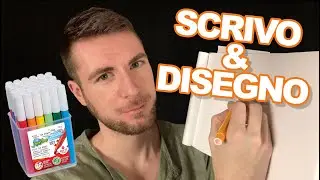 SCRIVO e DISEGNO per rilassarti | ASMR