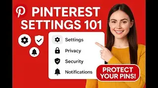 Pinterest Settings Tutorial - Privacy, Security, Personalization Explained